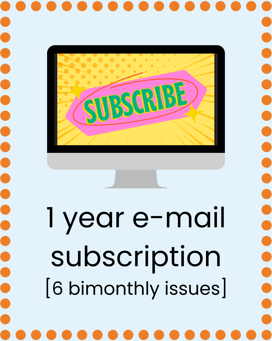 Subscribe: Get 6 issues/year of Inkandescent Kids magazine
